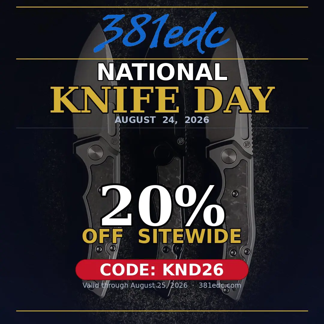 381EDC National Knife Day Sale - 20% off sitewide with code KND26 through August 25 2026